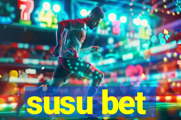 susu bet